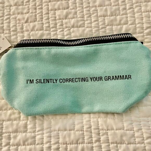 About Face Designs Pencil Pouch -"I'm silently correcting your grammar" - Picture 2 of 4